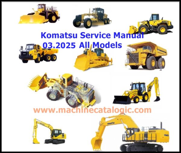 Komatsu Service Manual 03.2025 – All Models | PDF Download (170 GB) for Construction & Mining