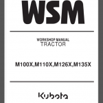 KUBOTA M100X / M110X / M126X / M135X WORKSHOP MANUAL