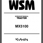 KUBOTA MX5100 WORKSHOP MANUAL