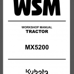 KUBOTA MX5200 WORKSHOP MANUAL