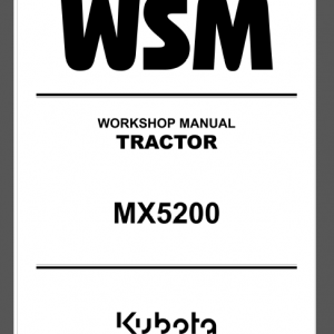 KUBOTA MX5200 WORKSHOP MANUAL