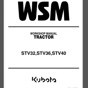 KUBOTA STV32 / STV36 / STV40 WORKSHOP MANUAL