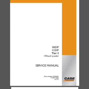 CASE 1021F / 1121F / Tier 2 SERVICE MANUAL