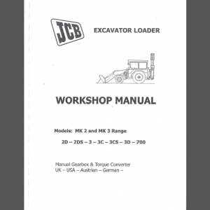 JCB EXCAVATOR LOADER MK2 & MK3 WORKSHOP MANUAL