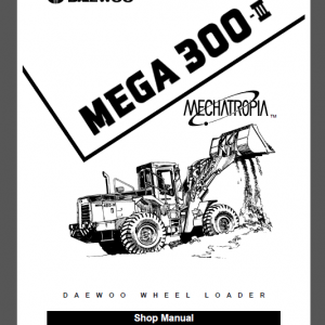 DAEWOO MEGA 300-III SHOP MANUAL