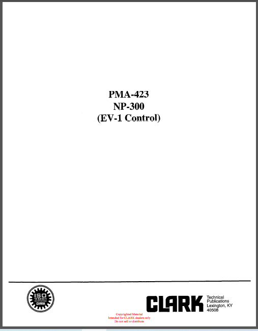 CLARK PMA-423 NP-300 (EV-1 Control) SERVICE MANUAL
