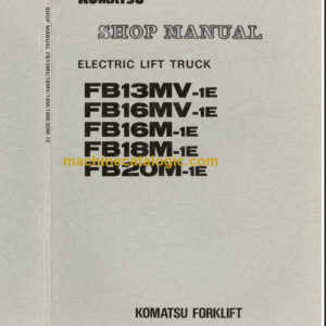 KOMATSU FB16M(V)-1E SHOP MANUAL