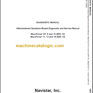 NAVISTAR MAXXFORCE DT9, DT10 MAXXFORCE 11,13,15 DIAGNOSTIC MANUAL