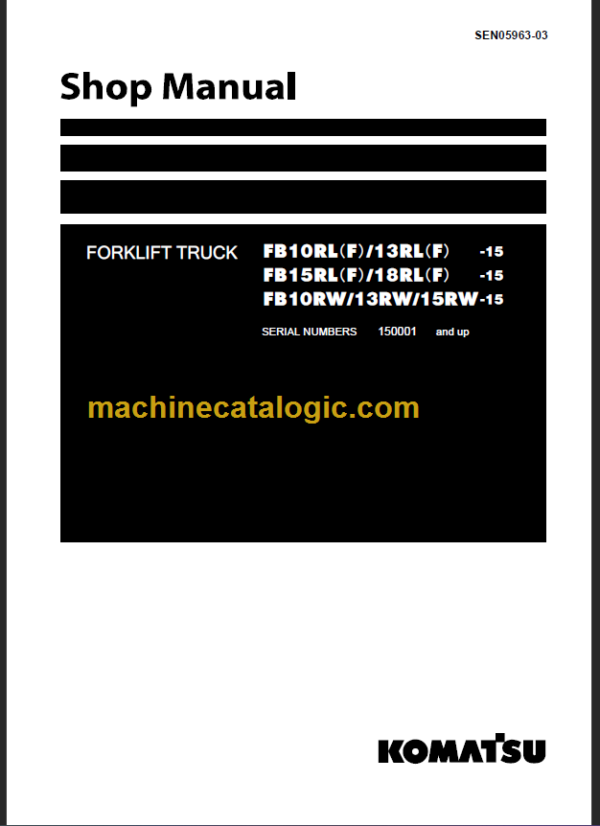 KOMATSU FB15RL(F) 18RL(F)15 SHOP MANUAL