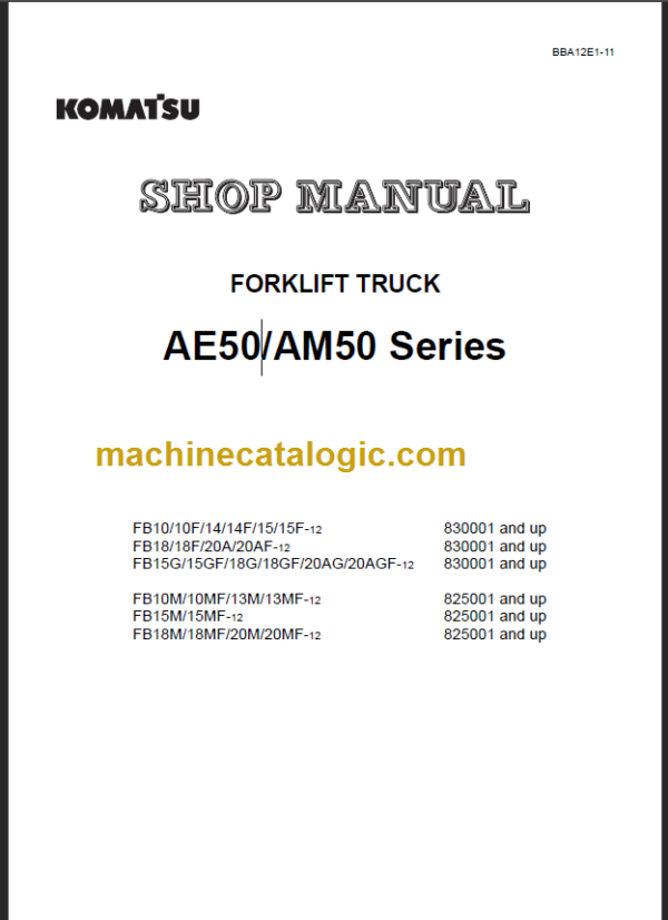 KOMATSU FB10(F) 14(F) 15(F)-12 SHOP MANUAL