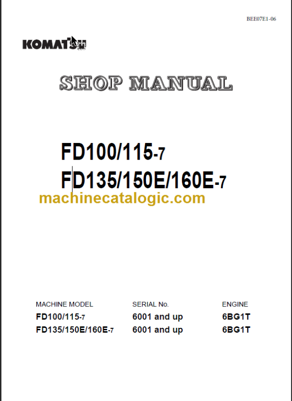 KOMATSU FD135 50E 160E-7 SHOP MANUAL