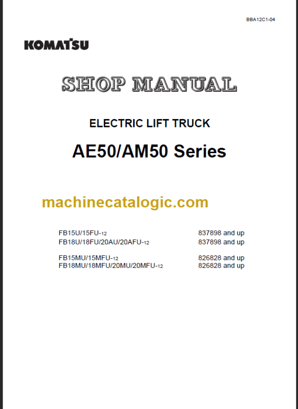 KOMATSU FB18U 18FU 20AU 20AFU-12 SHOP MANUAL