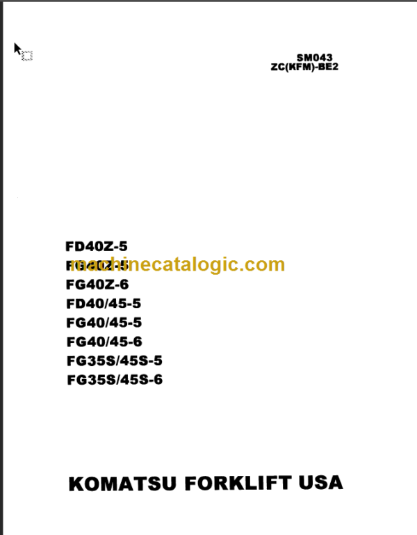 KOMATSU FG40Z-5 FG45-5 FD35S 45S-6 SHOP MANUAL