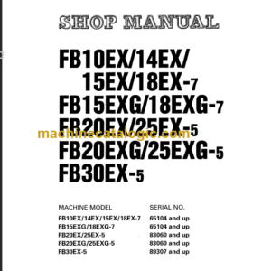 KOMATSU FB20EX(G) 25EX(G)-5 SHOP MANUAL