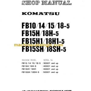 KOMATSU FB15H 18H-5 SHOP MANUAL