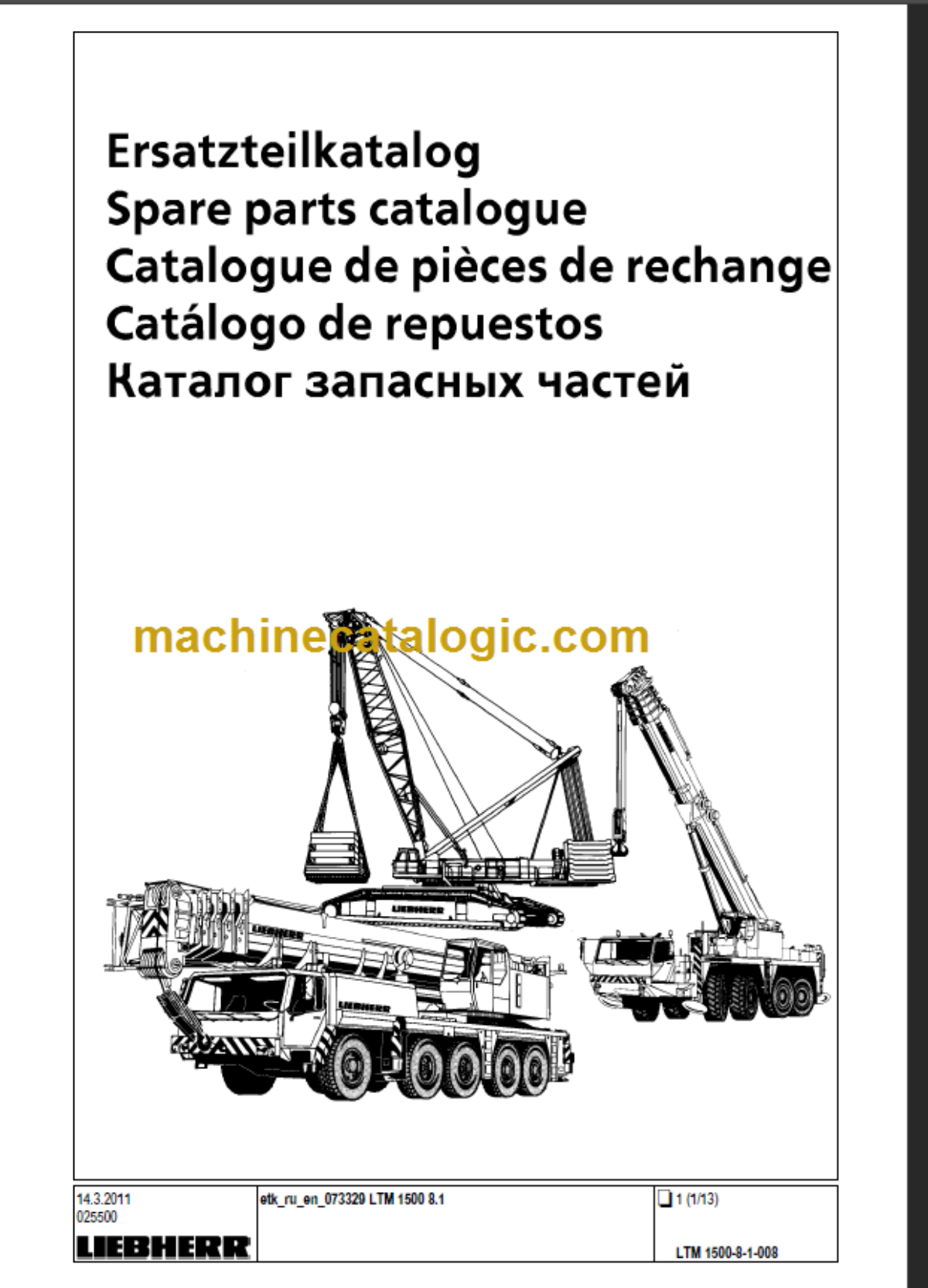 LIEBHERR LTM 1500 8.1 PARTS CATALOGUE – Machine Catalogic LIEBHERR LTM 1500 8.1 PARTS CATALOGUE – Machine Catalogic