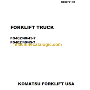 KOMATSU FD40Z 40 45-7 BEC07C1-01 SHOP MANUAL