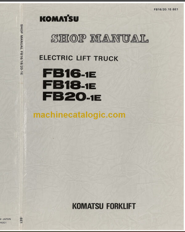 KOMATSU FB16-1E 18-1E SHOP MANUAL