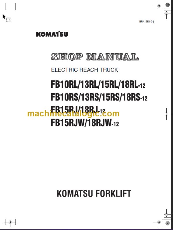 KOMATSU FB10RS 13RS 15RS 18RS-12 SHOP MANUAL