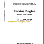 KOMATSU CX DX20 EX PERKINS ENGINE SHOP MANUAL
