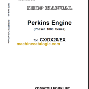 KOMATSU CX DX20 EX PERKINS ENGINE SHOP MANUAL