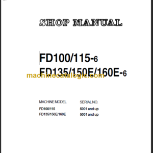 KOMATSU FD135 150E 160E-6 SHOP MANUAL