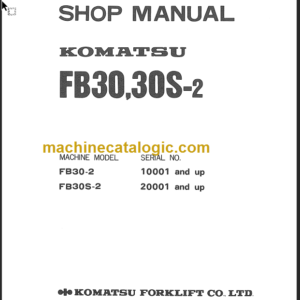 KOMATSU FB30 FB30S-2 SHOP MANUAL