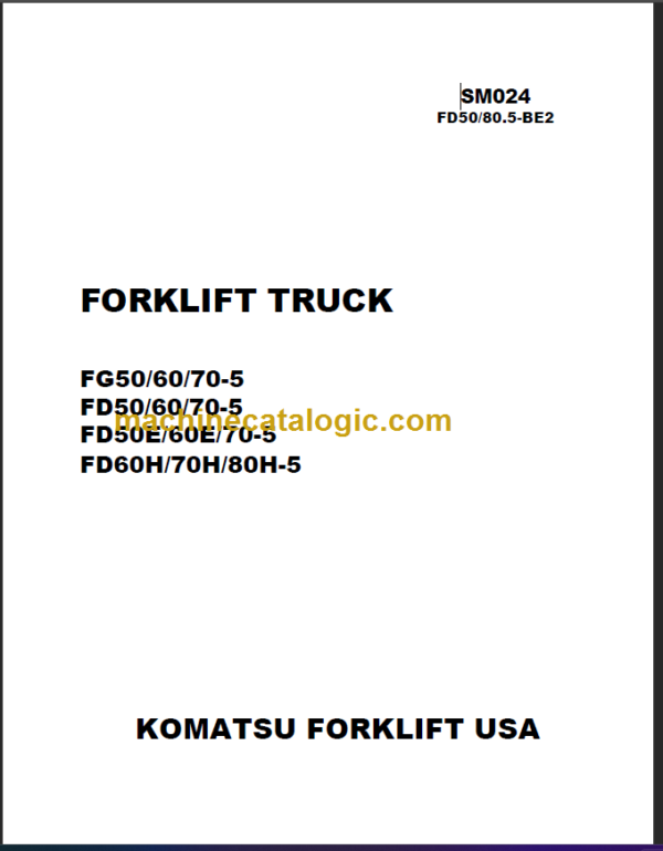 KOMATSU FD60H 70H 80H-5 SHOP MANUAL