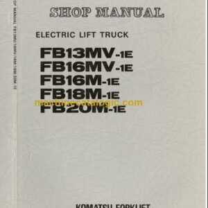 KOMATSU FB13MV-1E SHOP MANUAL