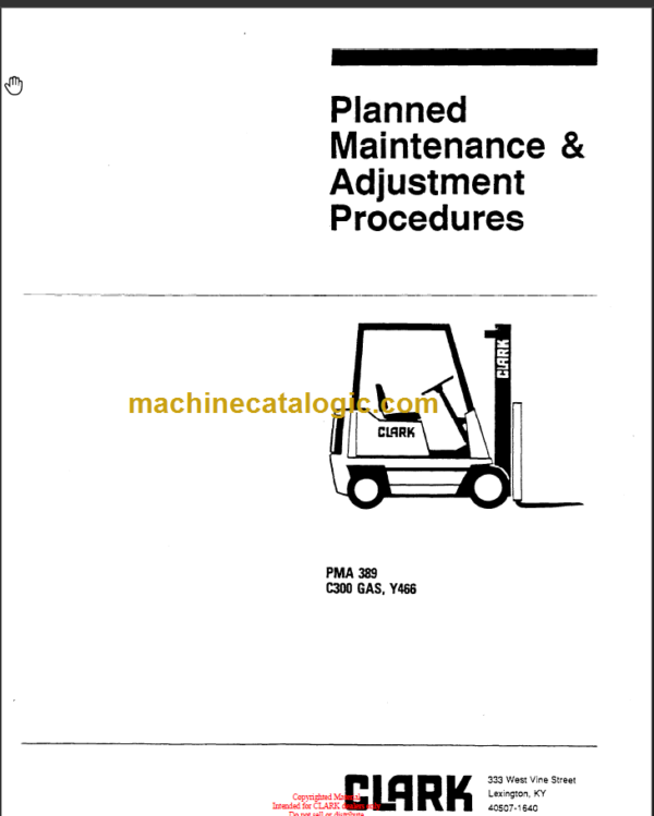 CLARK C300 GAS Y466 Planned Maint & Adj Manuals