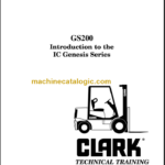 CLARK GS-200 IC GENESIS TECHNICAL TRAINING