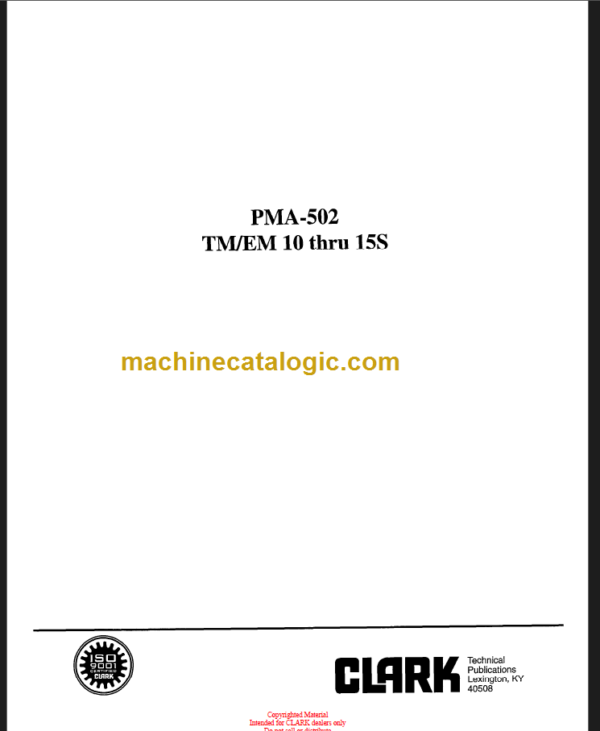 CLARK TM EM 10 THRU 15S Planned Maint & Adj Manuals