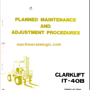 CLARK IT-40B Planned Maint & Adj Manuals