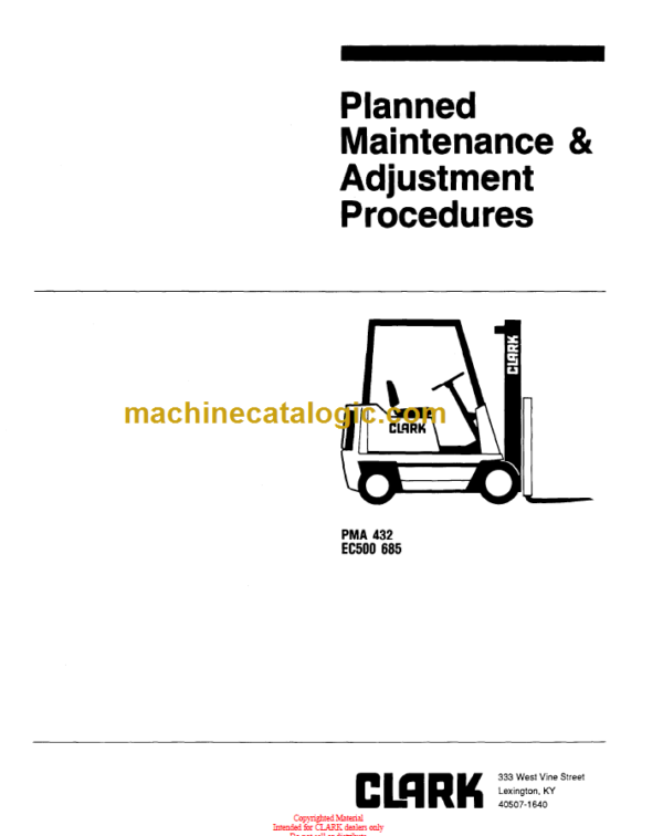 CLARK EC500 685 Planned Maint & Adj Manuals