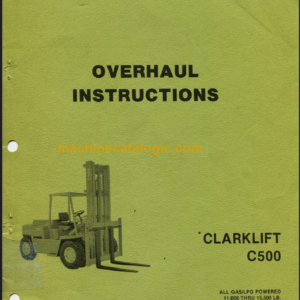 CLARK C500 CLARKLIFT OVEHAUL INSTRUCTIONS