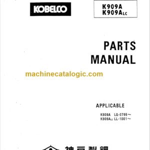 KOBELCO K909A K909ALC PARTS MANUAL