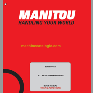 Manitou MXT 840 WITH PERKINS ENGINE REPAIR MANUAL