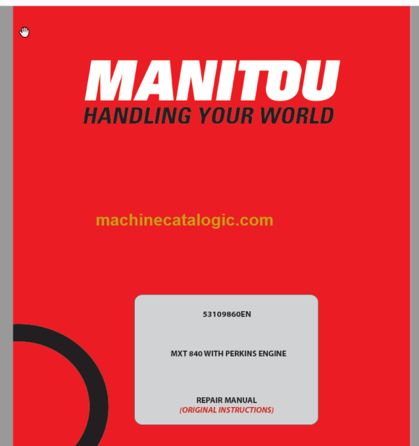 Manitou MXT 840 WITH PERKINS ENGINE REPAIR MANUAL