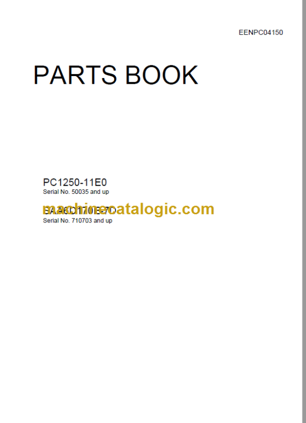 Komatsu PC1250-11E0 SAA6D170E-7D Parts Book