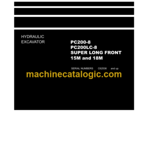 Komatsu PC200-8 PC200LC-8 15M and 18M Hydraulic Excavator Parts Book Operation Manual