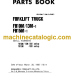 Komatsu FB10M FB13M-1 FB15M-1 Parts Book