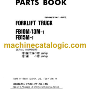 Komatsu FB10M FB13M-1 FB15M-1 Parts Book