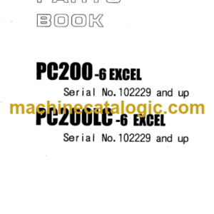 Komatsu PC200-6 EXCEL PC200LC-6 EXCEL Parts Book