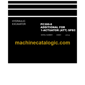 Komatsu PC300-8 Hydraulic Excavator ADDITIONAL FOR 1-ACTUATOR SPEC Parts Book