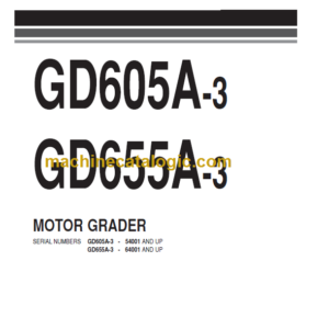 Komatsu GD605A-3 GD655A-3 Motor Grader Parts Book