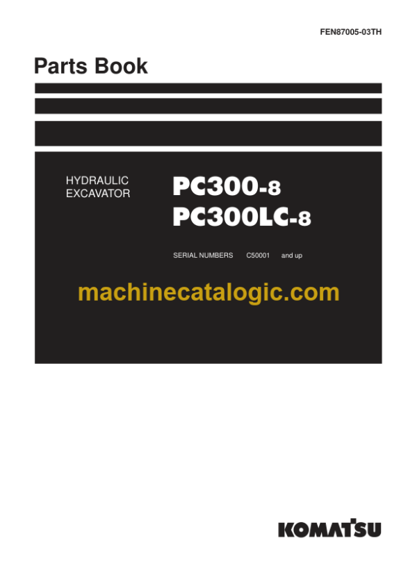 Komatsu PC300-8 PC300LC-8 Hydraulic Excavator Parts Book