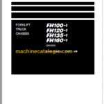 Komatsu FH100-1 FH120-1 FH135-1 FH160-1 Forklift Truck Chassis Parts Book