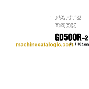 Komatsu GD500R-2 Parts Book