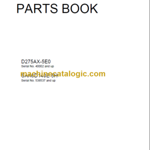 Komatsu D275AX-5E0 SAA6D140E-5H Parts Book