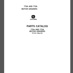 John Deere 770A AND 772A MOTOR GRADERS Parts Catalog